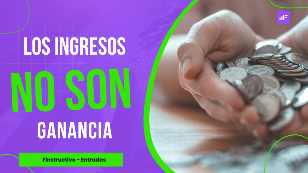 Diferencia entre ingresos, ganancias y flujo de efectivo