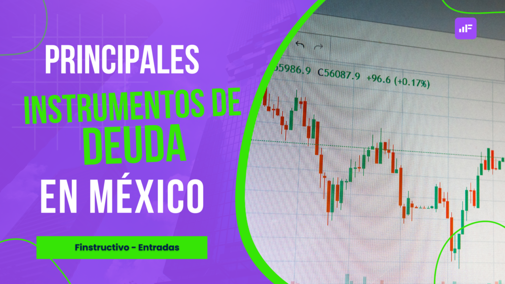 Instrumentos de deuda en México: lo básico que sí tienes que entender